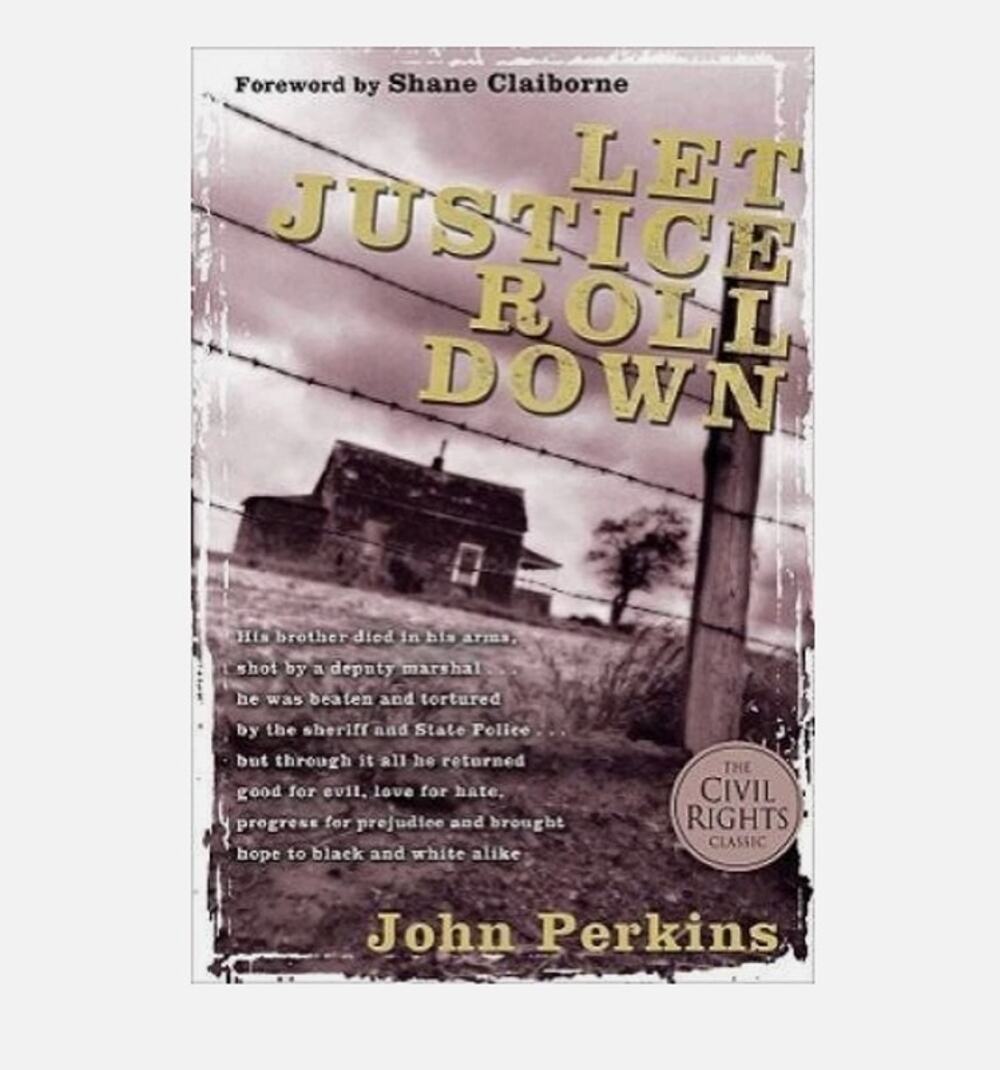 Let Justice Roll Down - Hardcover By Perkins, John M. - VERY GOOD